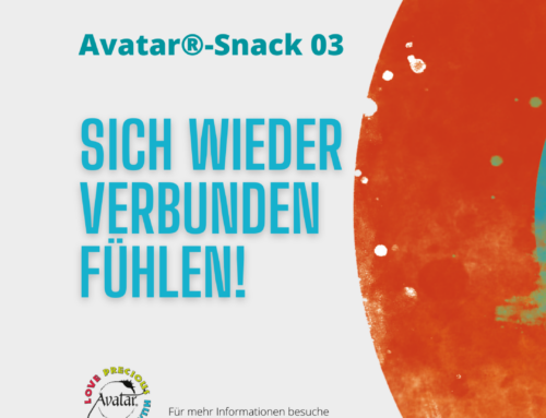 Avatar®-Snack 03: Sich wieder mit anderen verbunden fühlen