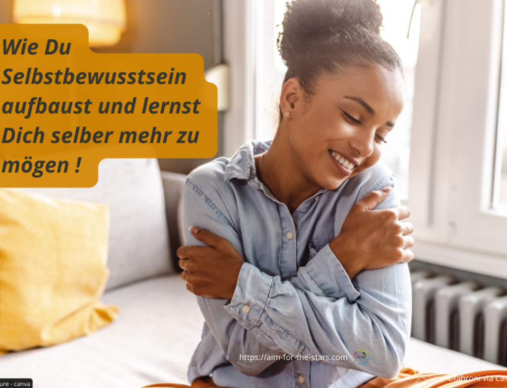 Wie Baue Ich Mein Selbstbewusstsein Auf