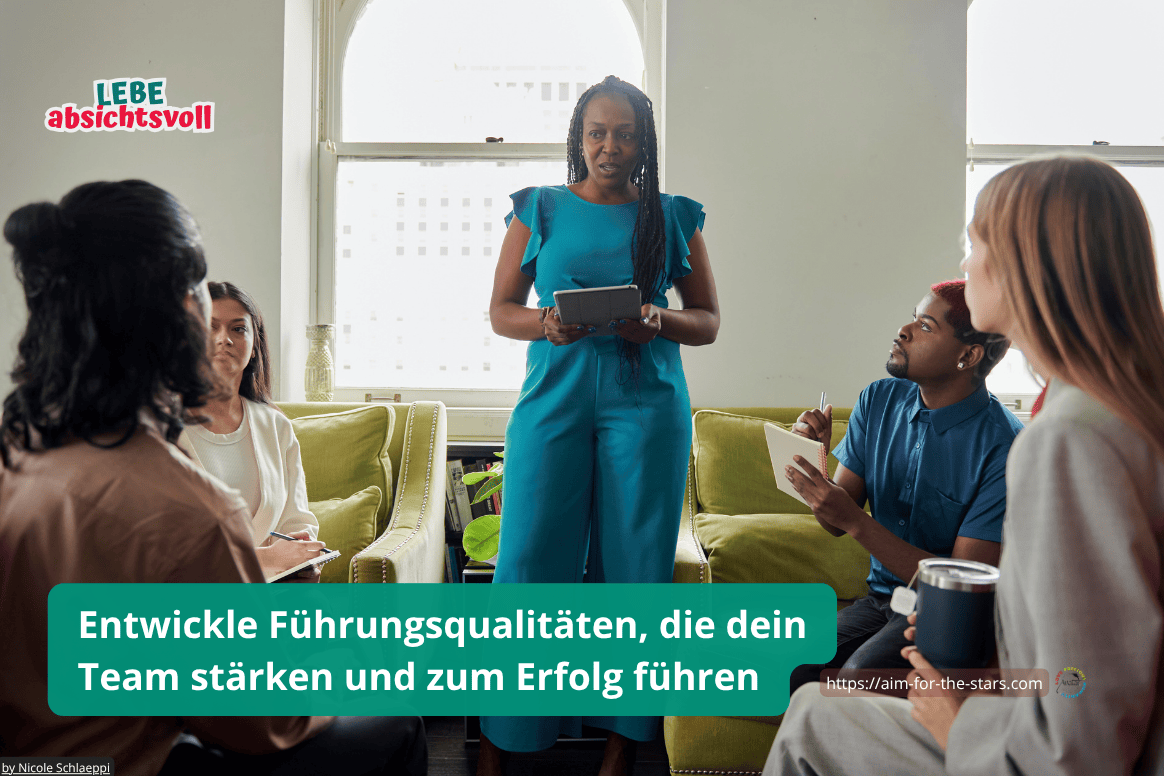 Entwickle Führungsqualitäten, die dein Team stärken und zum Erfolg führen