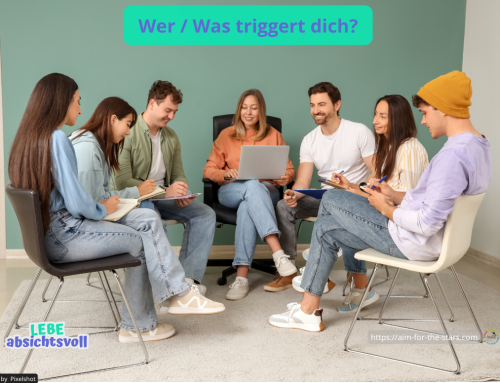Was triggert dich?